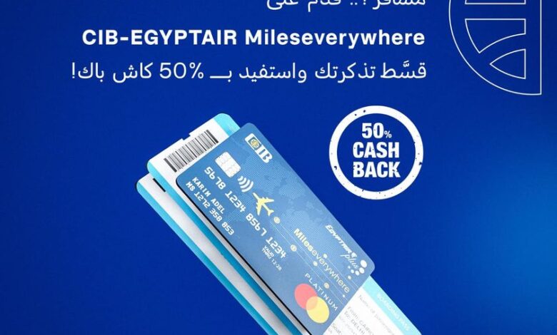 قدّم على بطاقة Platinum Mileseverywhere في بنك CIB وقسّط تذكرة سفرك على 12 شهرًا بدون فوائد