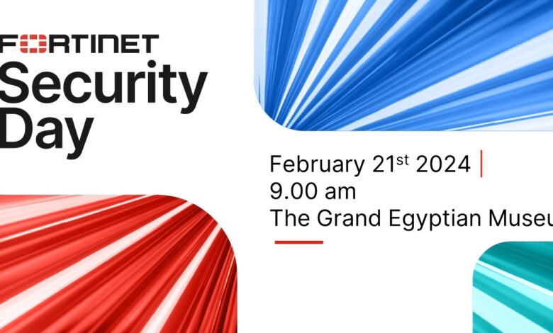 “فورتينت” تطلق “Fortinet Security Day” لتسليط الضوء على التهديدات الحديثة والدفاع السيبراني بعام 2024