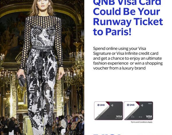 بطاقات QNB تتيح فرصة الفوز برحلة إلى باريس لحضور عروض الأزياء