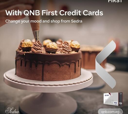 بطاقات First الائتمانية من بنك QNB مصر تتيح 10% خصمًا على شراء الحلويات من سيدرا