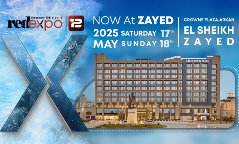 غدا.. انطلاق النسخة الثانية عشر من معرض RED EXPO بالشيخ زايد غدا.. انطلاق النسخة الثانية عشر من معرض RED EXPO بالشيخ زايد