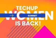 انطلاق النسخة الثالثة من قمة TechUp Women تحت شعار “ما وراء لقبها” لتعزيز تمكين المرأة في التكنولوجيا