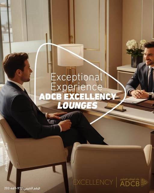بنك أبوظبي التجاري يقدم تجربة استثنائية في صالات ADCB Excellency