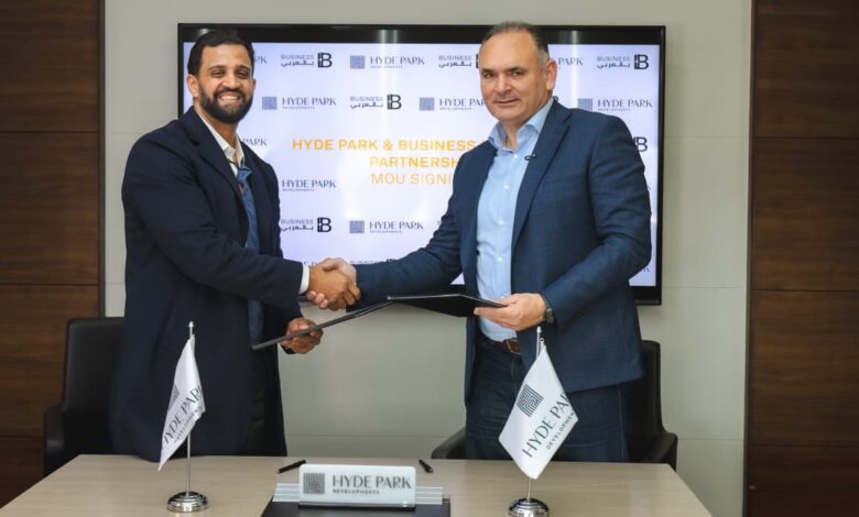 هايد بارك العقارية توقّع شراكة استراتيجية مع بزنس بالعربي لدعم قادة الأعمال ورواد المستقبل